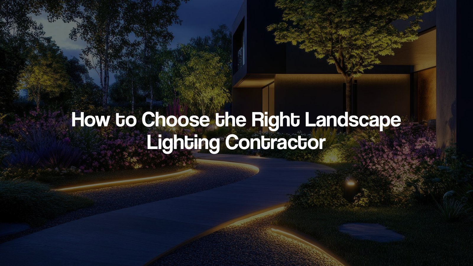How to Pick the Right Landscape Lighting Contractor in Dubai