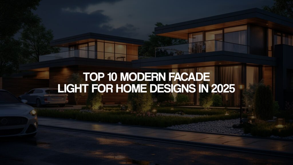 Modern facade light for home exterior wall design